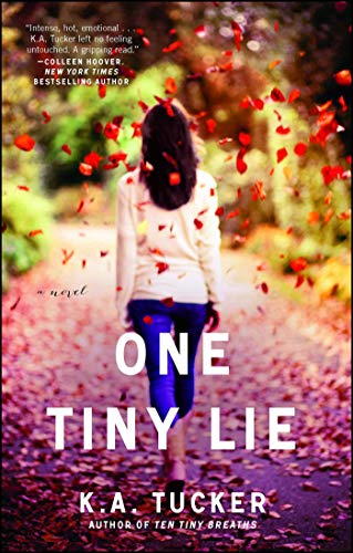 One Tiny Lie: A Novel (The Ten Tiny Breaths Series, Band 3)